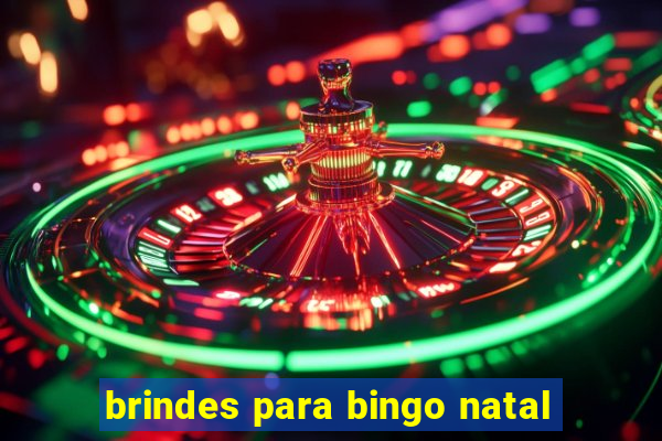 brindes para bingo natal